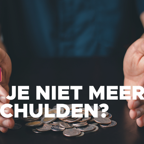 Oproep: Heb je schulden en kom je er niet meer uit?