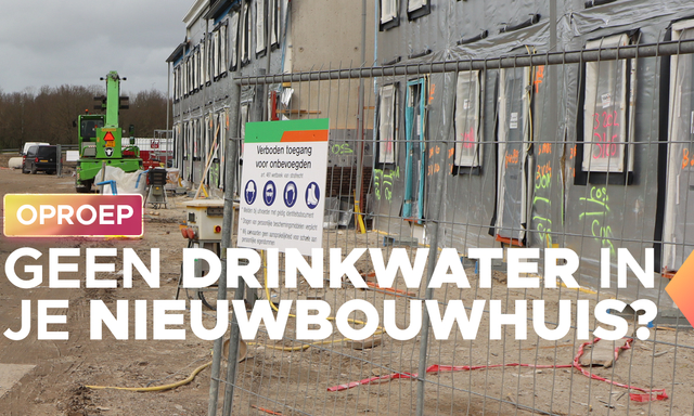 Afbeelding van Oproep: Wacht jij op drinkwater in je nieuwbouwwoning?
