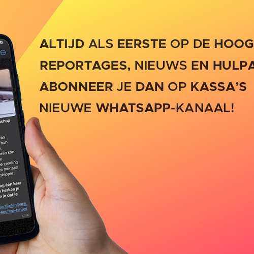 Nieuw: Kassa's WhatsApp-kanaal! Abonneer je en mis niks van Kassa